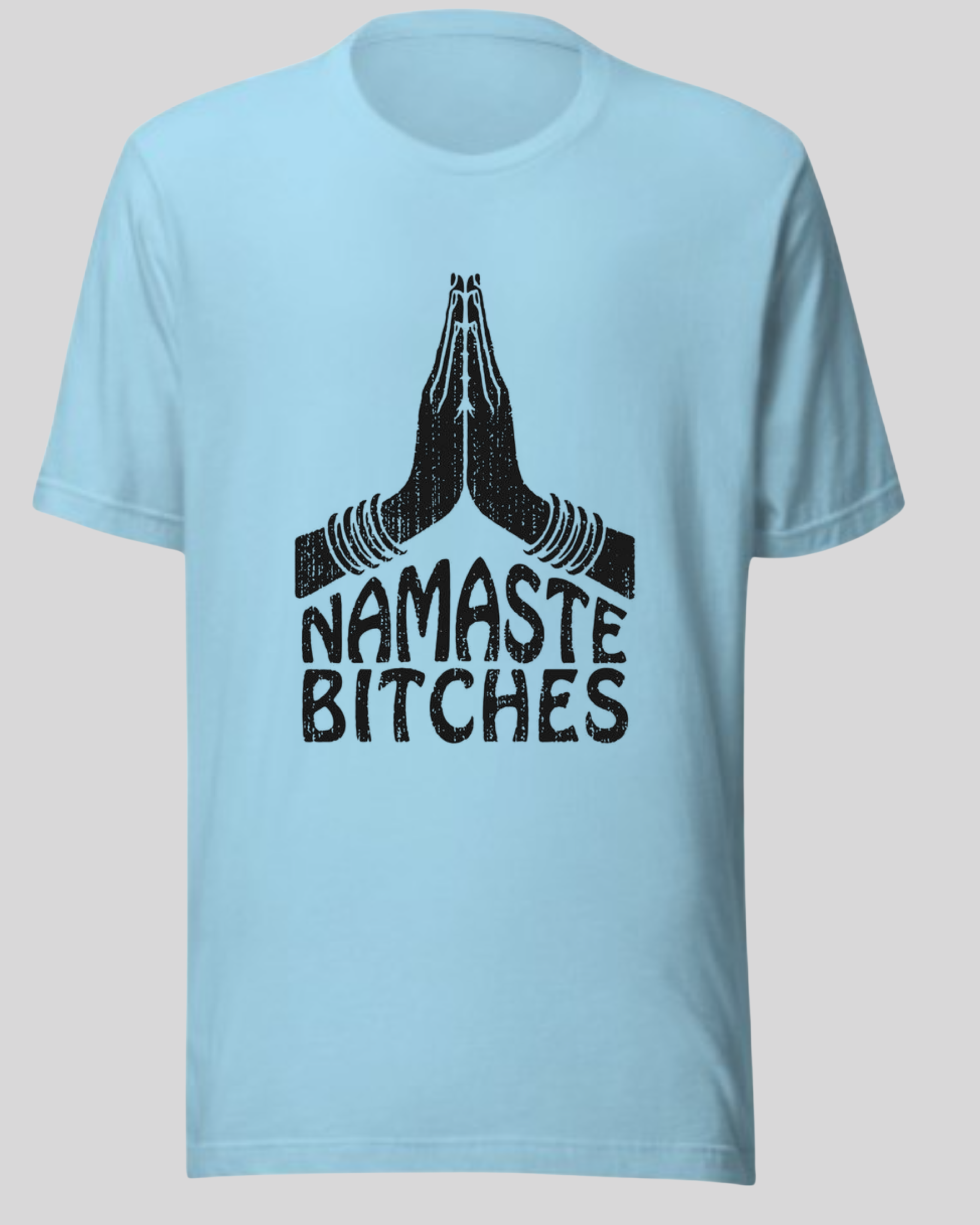 Unisex Pure Cotton T-Shirt - Namaste Bitches